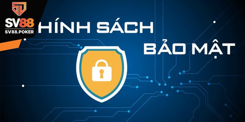 Cập nhật chính sách bảo mật tại SV88