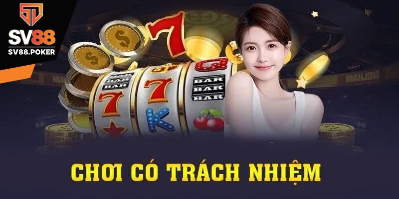 Những điều khoản trong chính sách chơi có trách nhiệm SV88